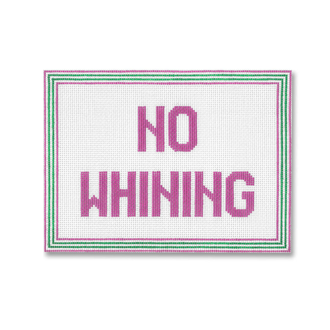 No Whining