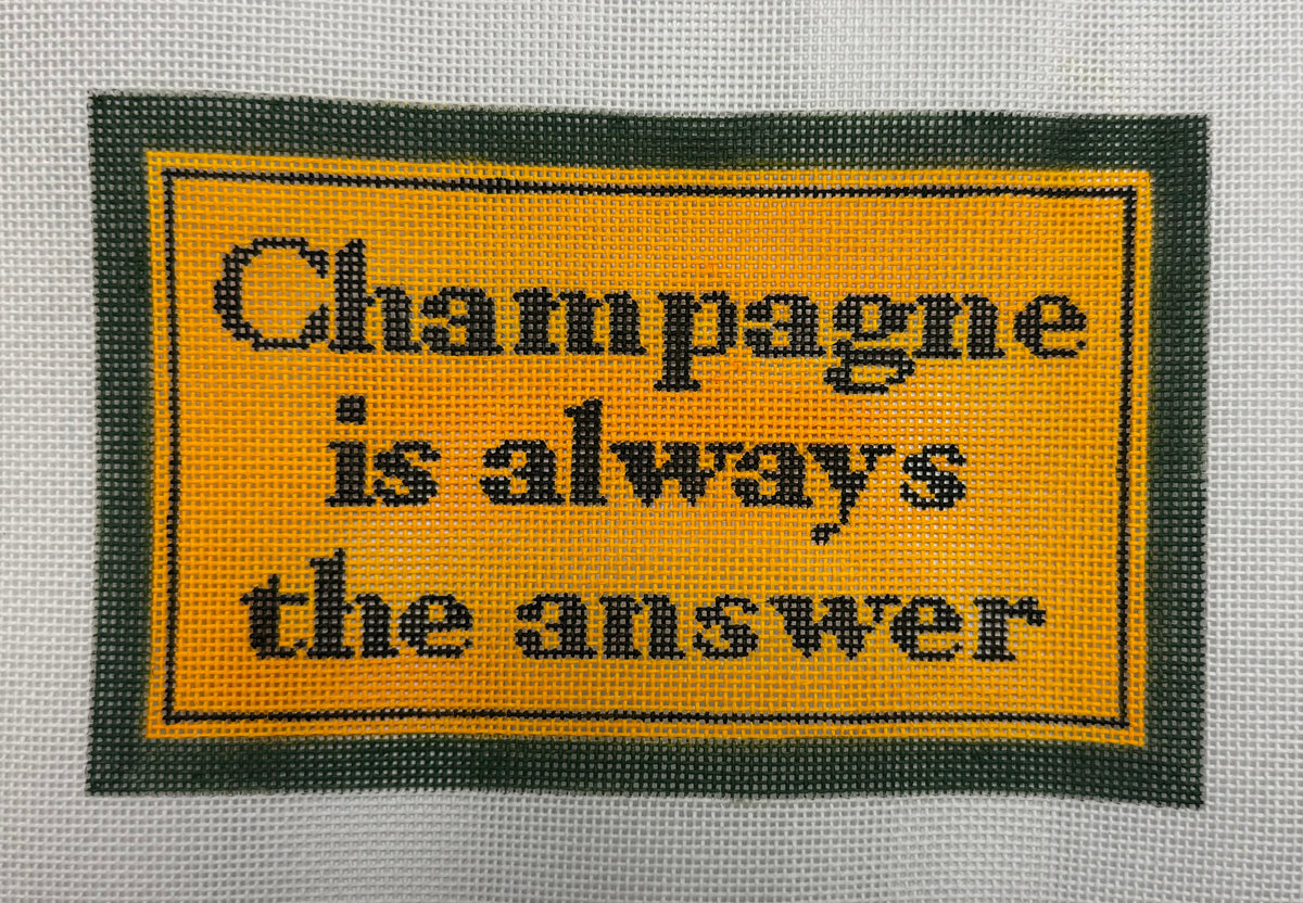 Champagne is Always The Answer 18M