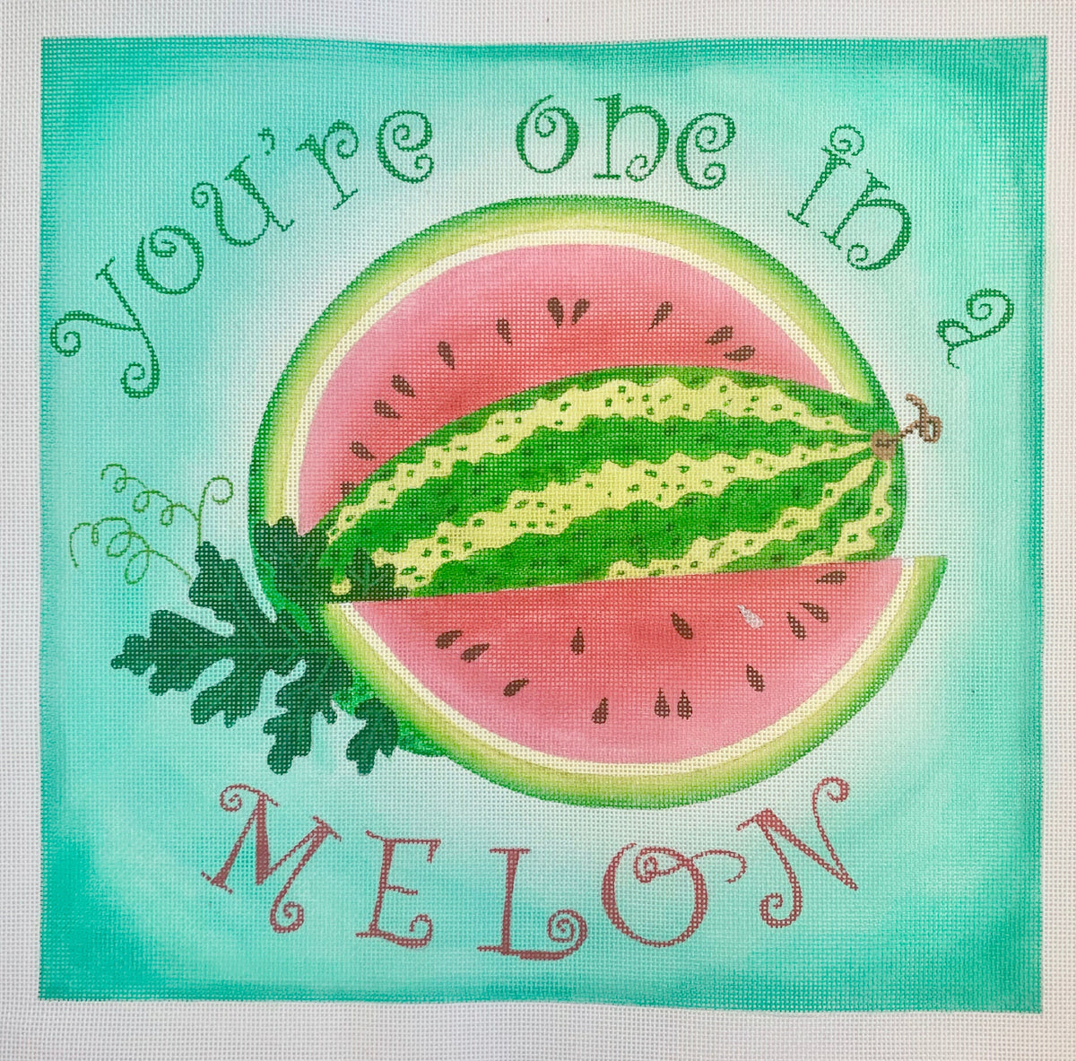 You Re One In A Melon