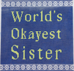 WORLD’S OKAYEST SISTER